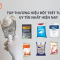 Top thương hiệu bột trét tường tốt được tin dùng