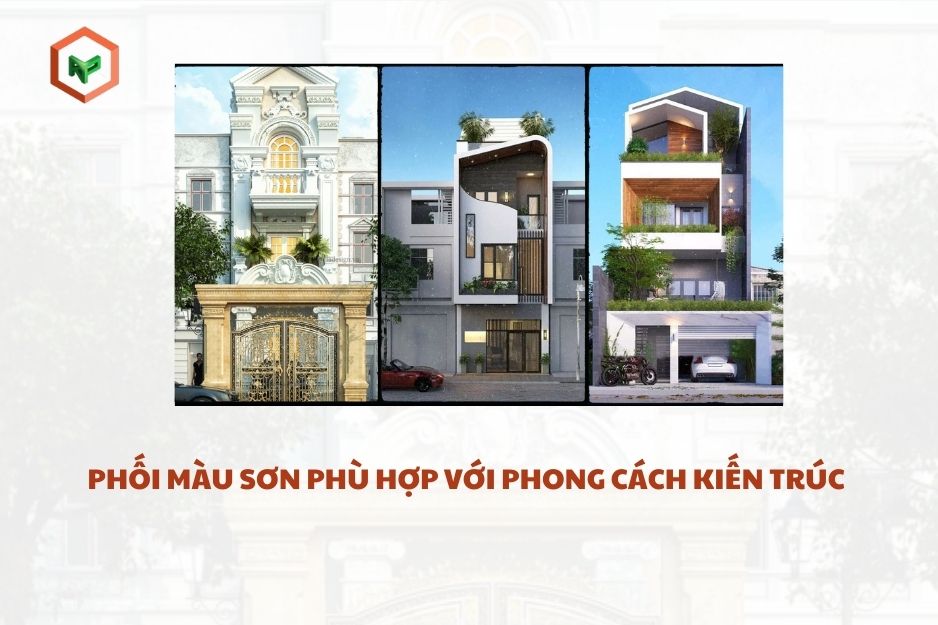 Cách Phối Sơn Mặt Tiền Nhà Ống Đẹp Không Sợ Lỗi Thời 30 Phù hợp với phong cách kiến trúc - Tôn lên vẻ đẹp tổng thể