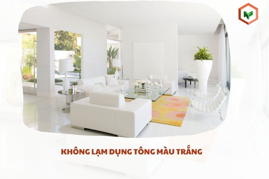 Không nên lạm dụng tone màu trắng