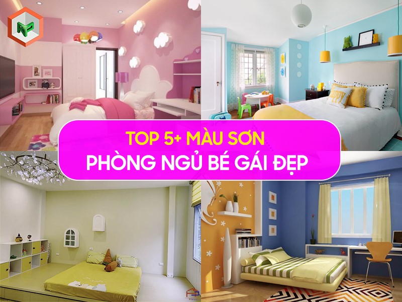 Top 5+ Màu Sơn Phòng Ngủ Bé Gái Đẹp