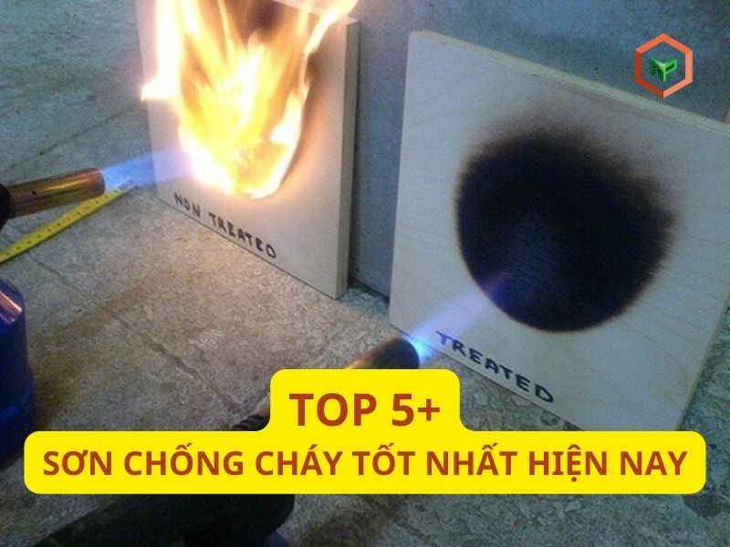 Top 5+ Sơn Chống Cháy Tốt Nhất Trên Thị Trường