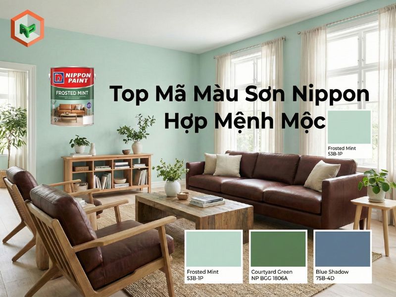 Top Mã Màu Sơn Nippon Hợp Mệnh Mộc