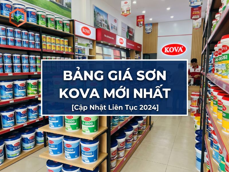 Bảng Báo Giá Sơn KOVA Mới Nhất