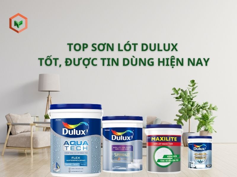 Top sản phẩm sơn lót Dulux tốt được tin dùng