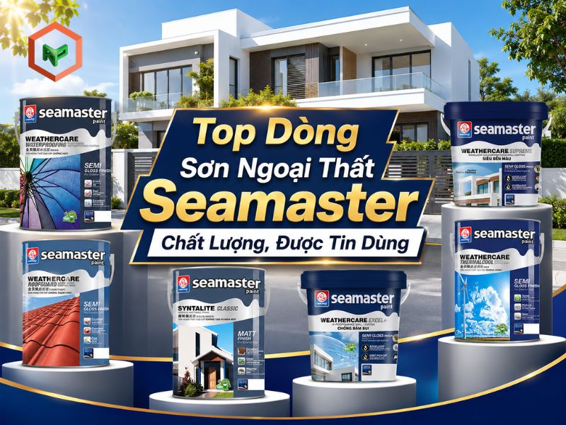 Top 7 Dòng Sơn Ngoại Thất Seamaster Chất Lượng, Được Tin Dùng