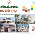 Phối màu sơn biệt thự đẹp