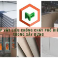 Top các vật liệu chống cháy phổ biến trong xây dựng