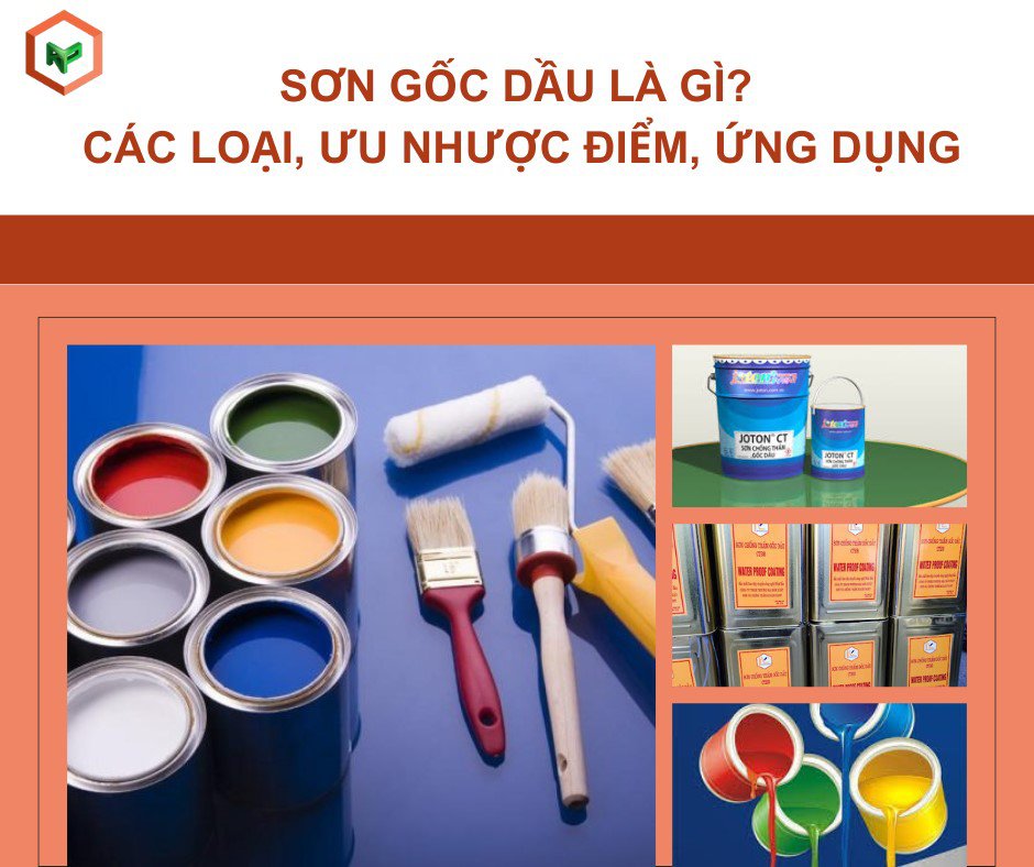 Sơn Gốc Dầu: Các Loại, Ưu Nhược Điểm & Ứng Dụng 12 Sơn Gốc Dầu: Các Loại, Ưu Nhược Điểm & Ứng Dụng