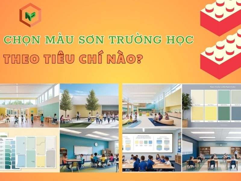Chọn màu sơn cho trường học theo tiêu chí nào. 