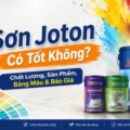 Review đánh giá sơn Joton có tốt không?
